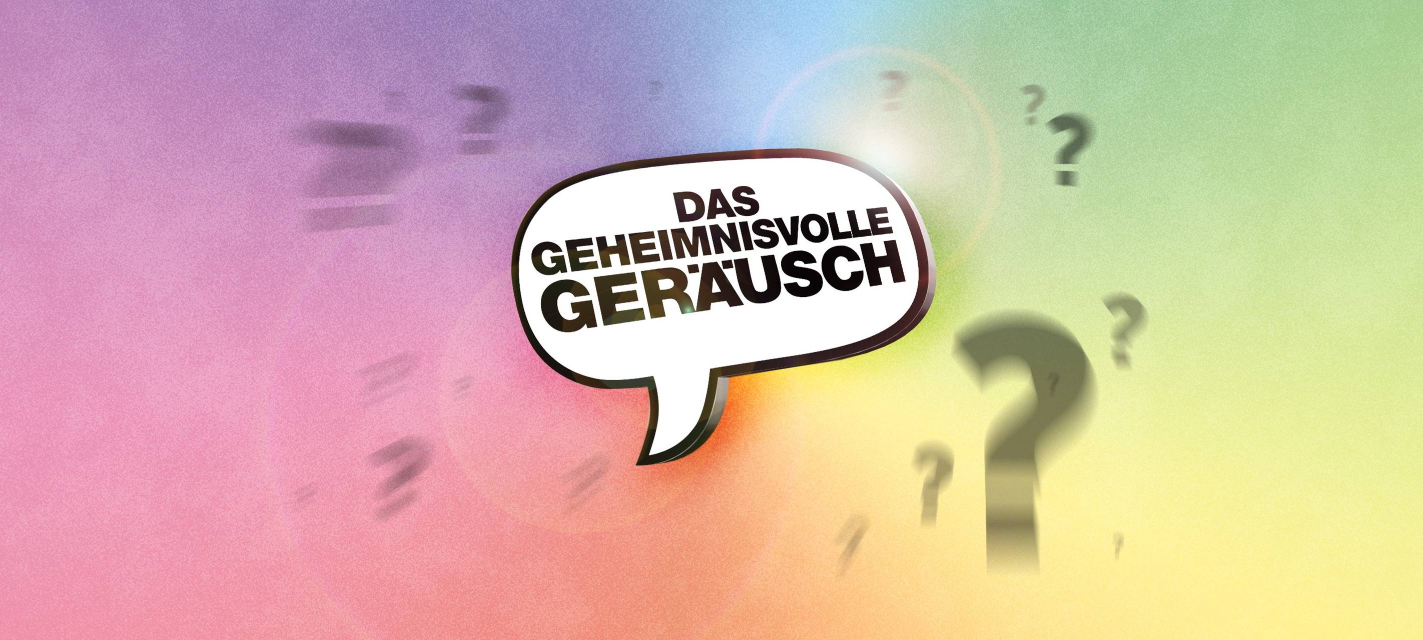 Das geheimnisvolle Geräusch 2023!