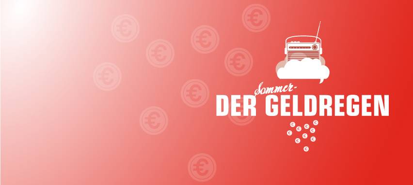 Der Sommer - Geldregen: bis zu 50.000 Euro gewinnen!