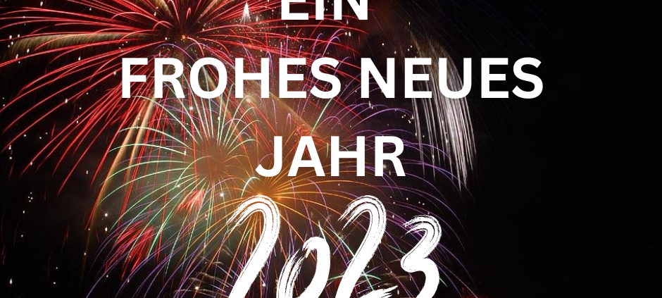 2023: Ein frohes Neues Jahr!