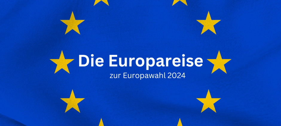 Auf dem Weg zur Europawahl am 9. Juni: Die Europareise