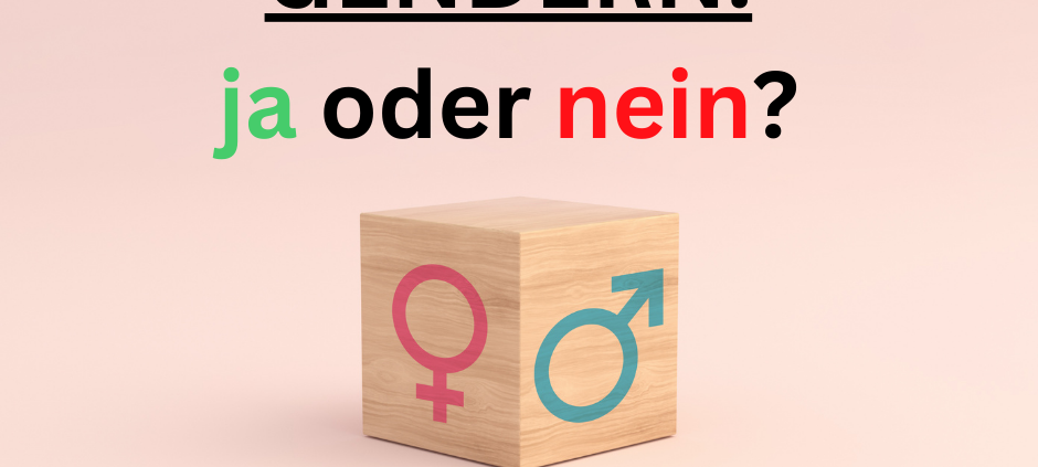 Gendern - ja oder nein?
