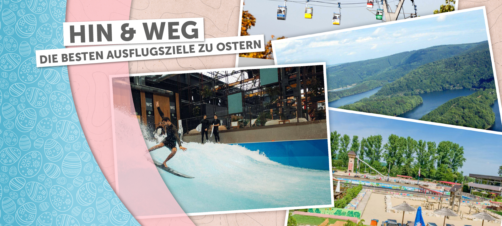 Ausflugstipps für die Osterferien