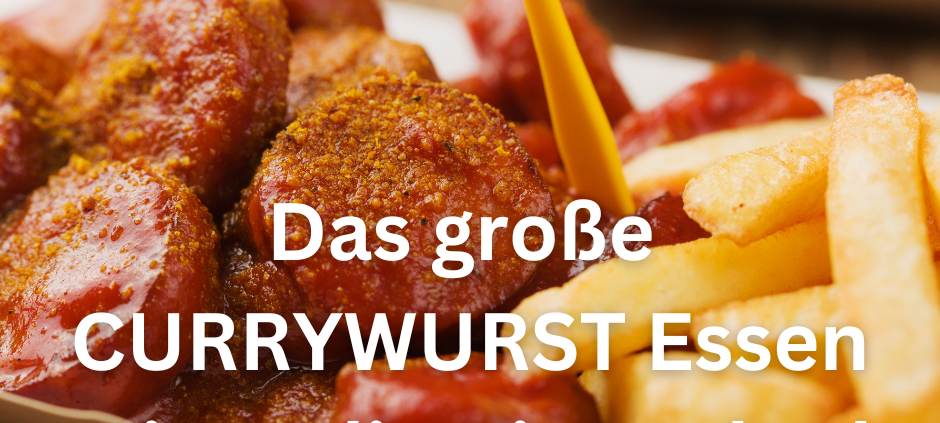 Das große Currywurst-Essen