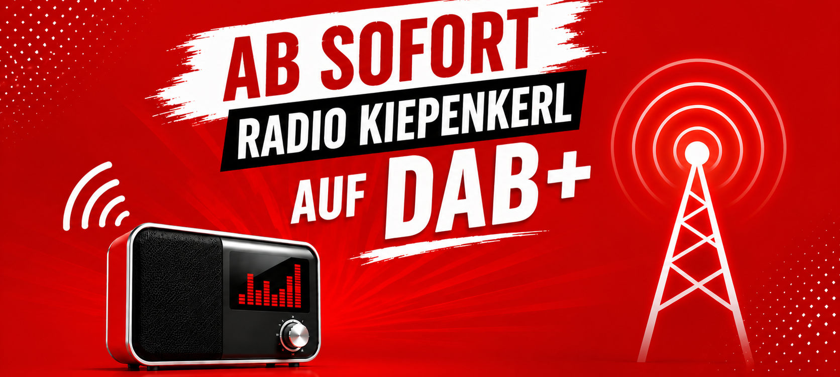 NEU: Radio Kiepenkerl ab sofort auch auf DAB+