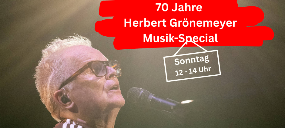 Der große Herbert Grönemeyer-Tag