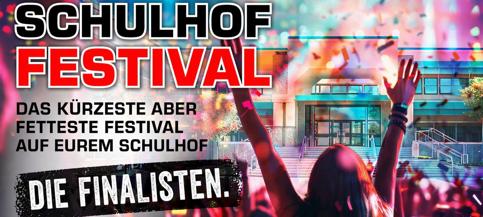 Schulhof-Festival - Die Finalisten