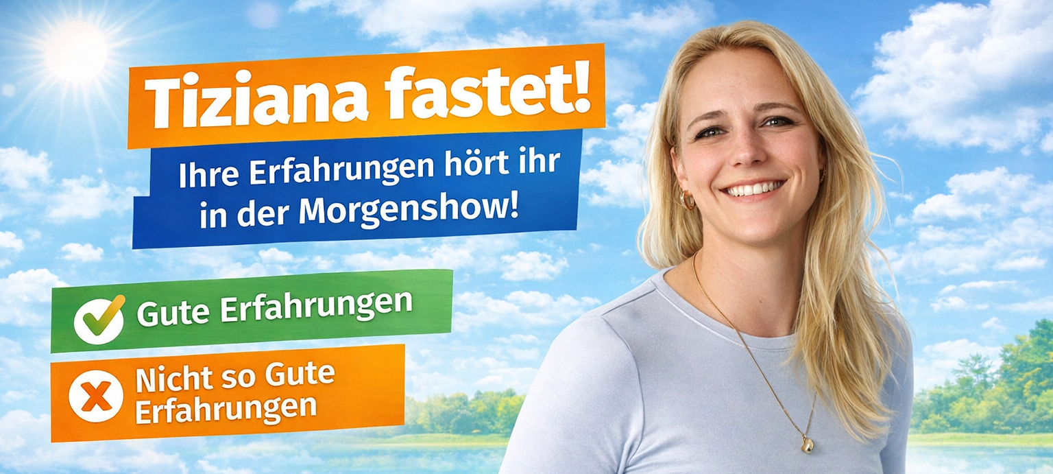 Fastenzeit: Hält Tiziana durch?